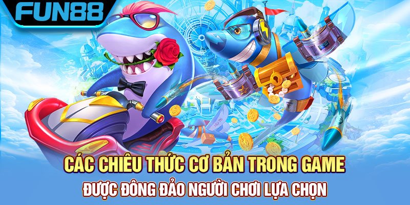 Cách bắn phổ biến