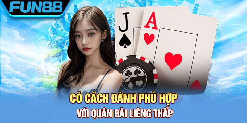 Giá trị quân bài thấp 