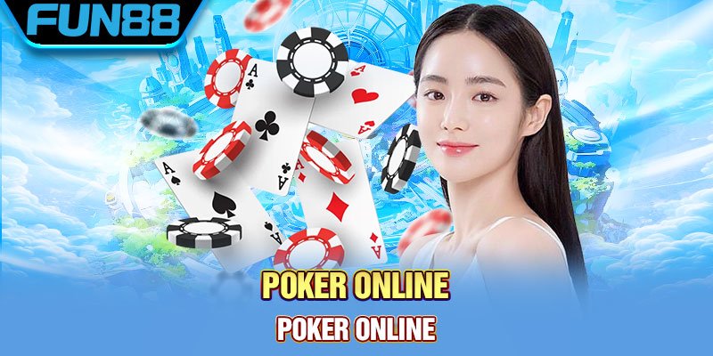 Poker Online Là Gì