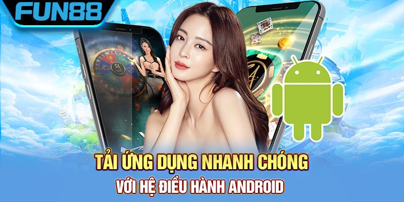 Tải app Fun88 Android